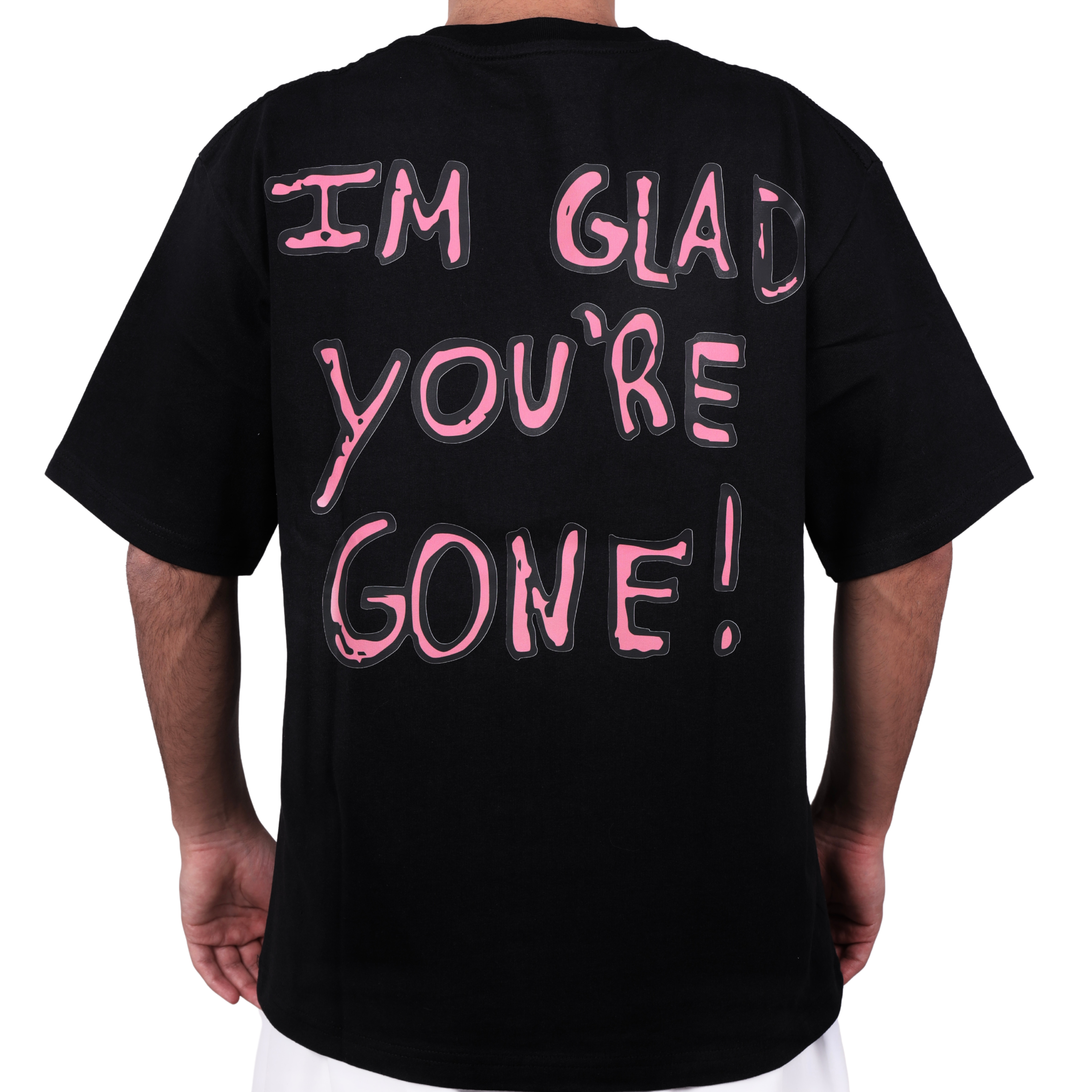 Im Glad you're Gone!